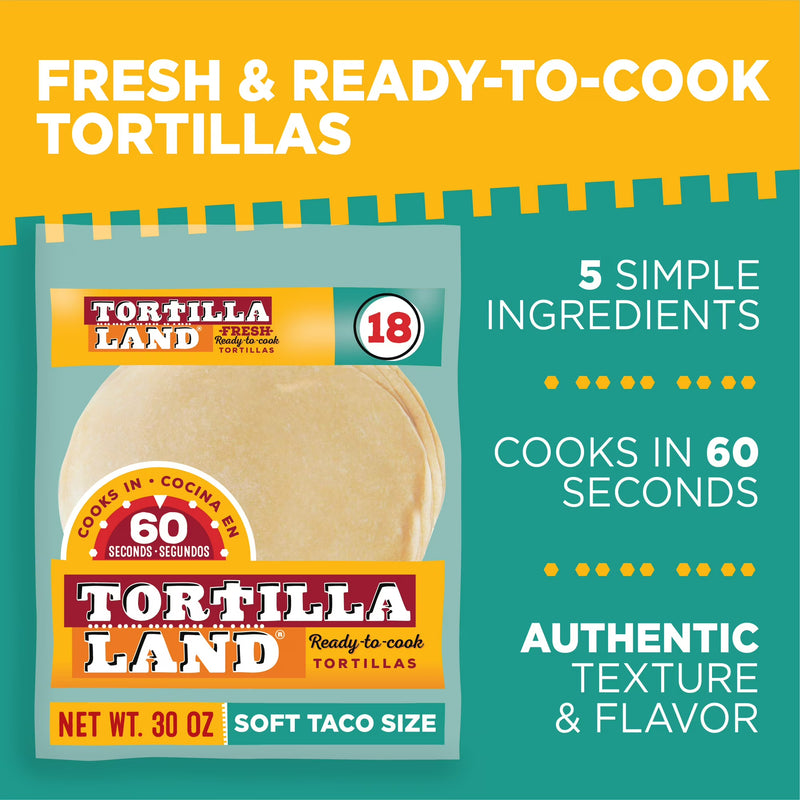 Tortilla Land Ready to Cook Soft Taco Size Flour Tortillas, 30 oz, 18 Count